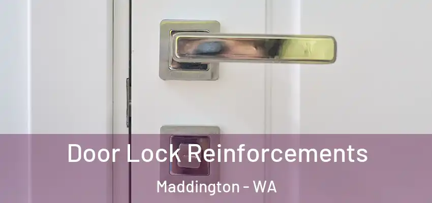 Door Lock Reinforcements Maddington - WA