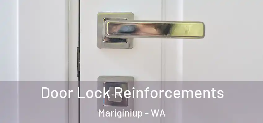 Door Lock Reinforcements Mariginiup - WA