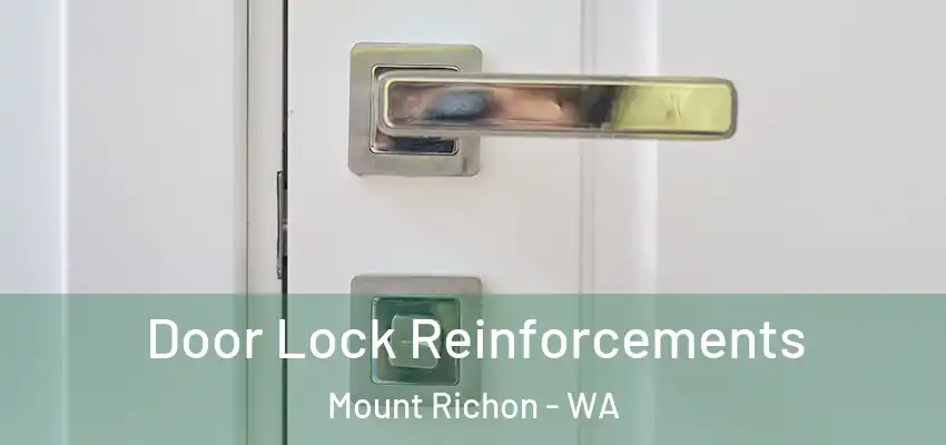 Door Lock Reinforcements Mount Richon - WA