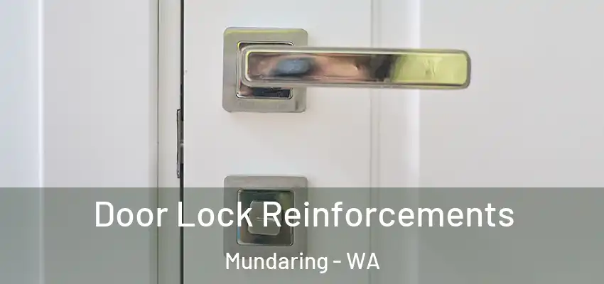 Door Lock Reinforcements Mundaring - WA