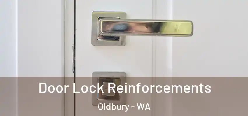 Door Lock Reinforcements Oldbury - WA