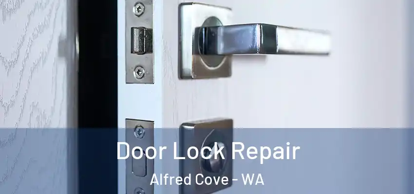 Door Lock Repair Alfred Cove - WA