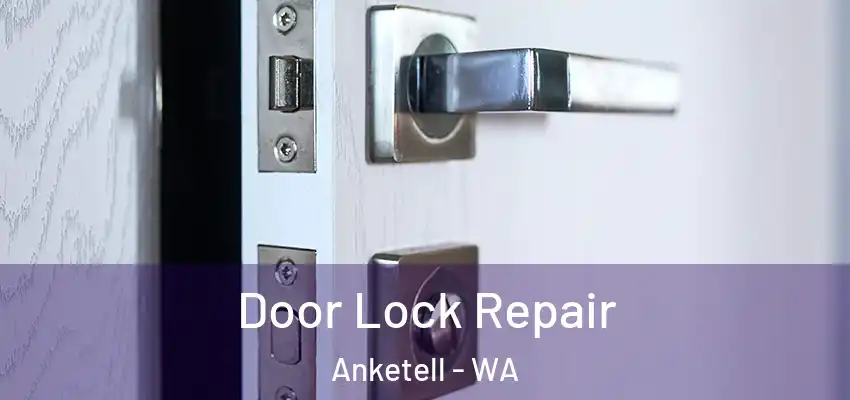 Door Lock Repair Anketell - WA