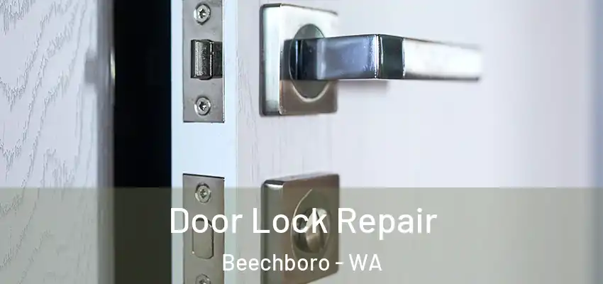 Door Lock Repair Beechboro - WA