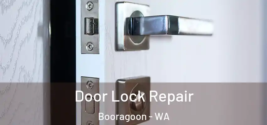 Door Lock Repair Booragoon - WA