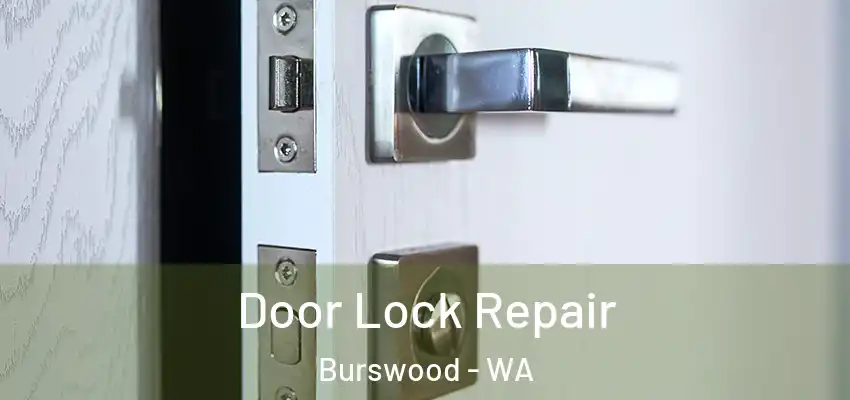  Door Lock Repair Burswood - WA
