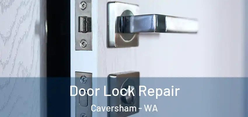 Door Lock Repair Caversham - WA