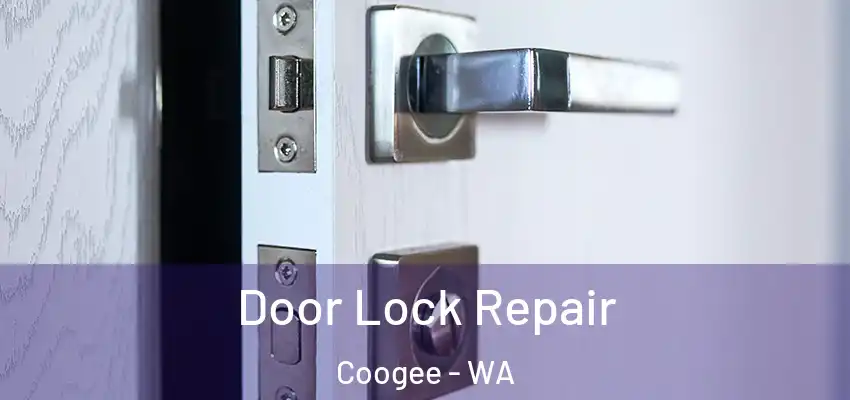 Door Lock Repair Coogee - WA