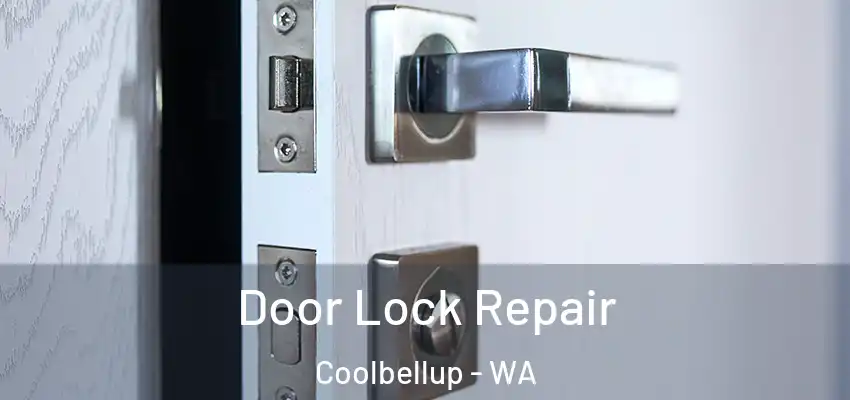 Door Lock Repair Coolbellup - WA