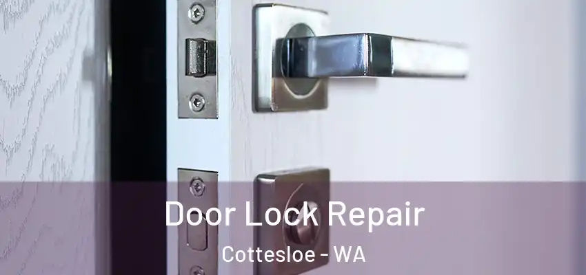 Door Lock Repair Cottesloe - WA