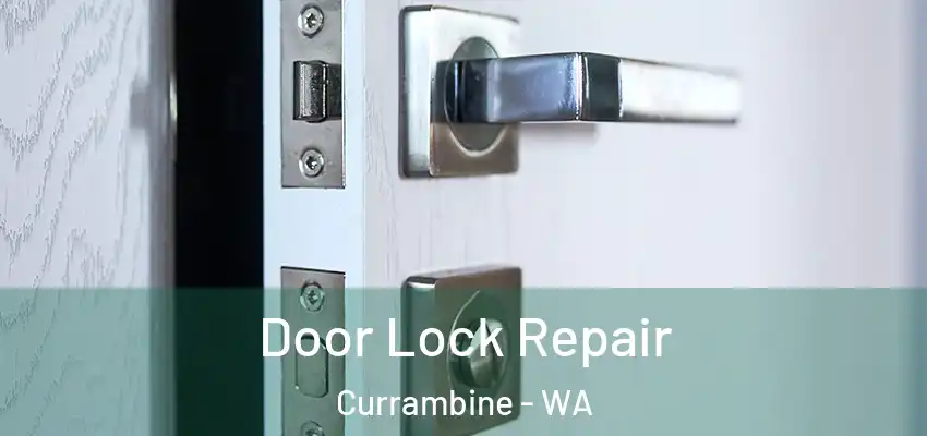 Door Lock Repair Currambine - WA