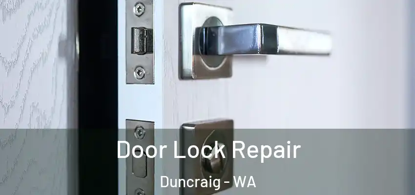 Door Lock Repair Duncraig - WA