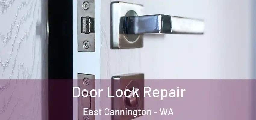 Door Lock Repair East Cannington - WA