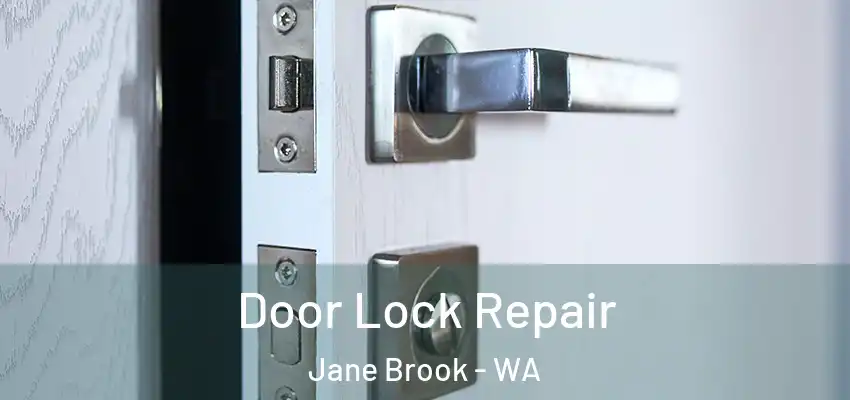 Door Lock Repair Jane Brook - WA