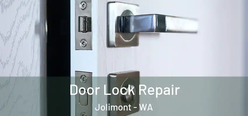 Door Lock Repair Jolimont - WA