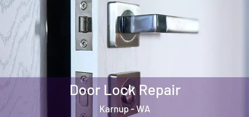  Door Lock Repair Karnup - WA