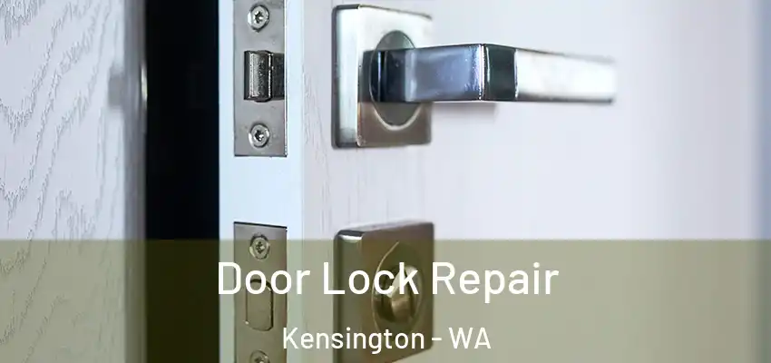  Door Lock Repair Kensington - WA