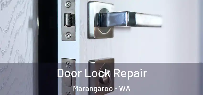 Door Lock Repair Marangaroo - WA
