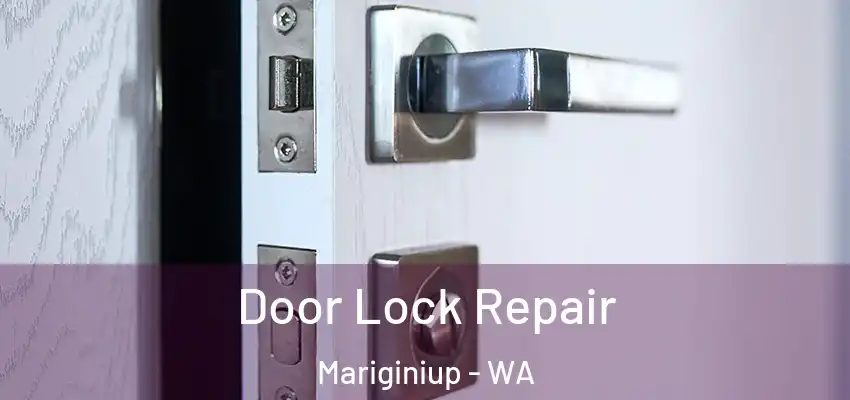 Door Lock Repair Mariginiup - WA