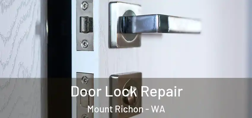 Door Lock Repair Mount Richon - WA