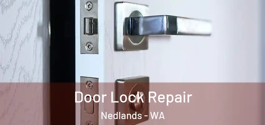 Door Lock Repair Nedlands - WA