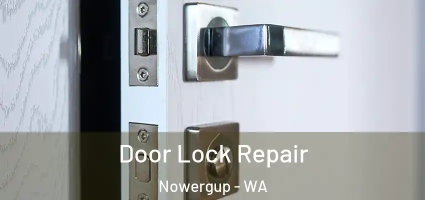 Door Lock Repair Nowergup - WA