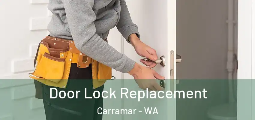 Door Lock Replacement Carramar - WA