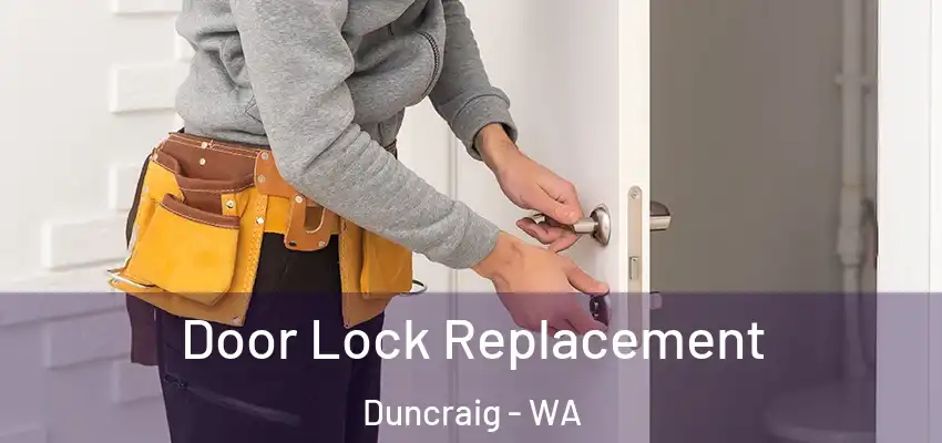 Door Lock Replacement Duncraig - WA