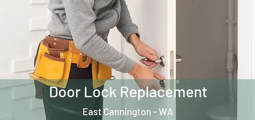Door Lock Replacement East Cannington - WA
