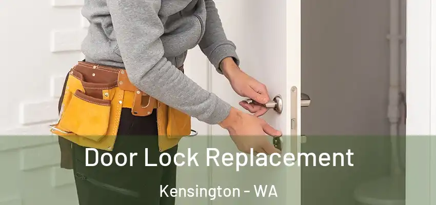 Door Lock Replacement Kensington - WA