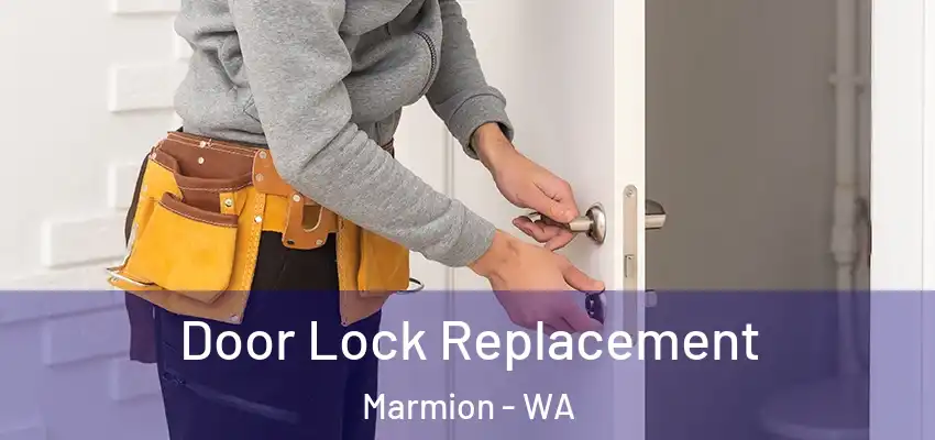  Door Lock Replacement Marmion - WA