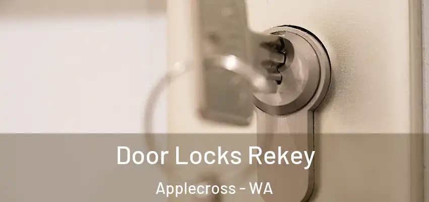 Door Locks Rekey Applecross - WA