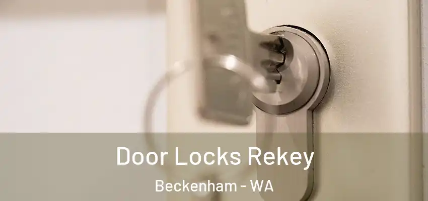 Door Locks Rekey Beckenham - WA