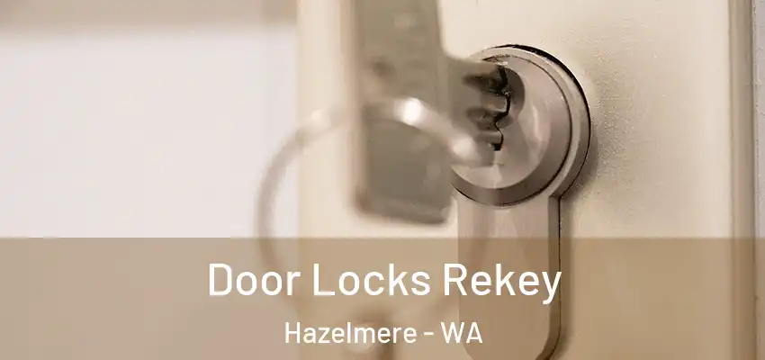  Door Locks Rekey Hazelmere - WA