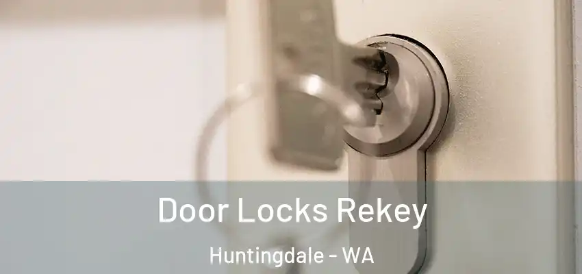  Door Locks Rekey Huntingdale - WA