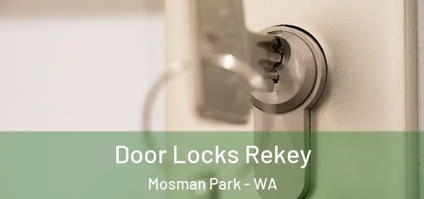 Door Locks Rekey Mosman Park - WA