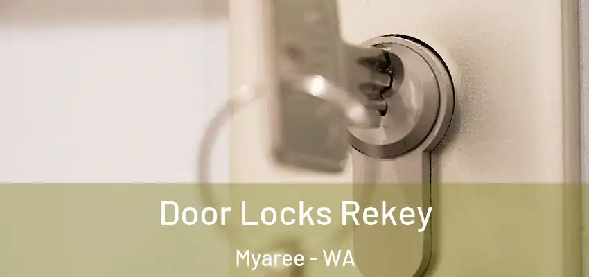 Door Locks Rekey Myaree - WA
