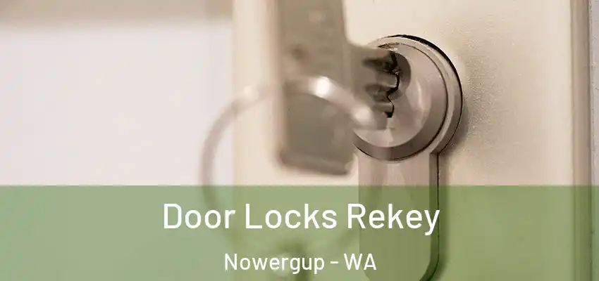 Door Locks Rekey Nowergup - WA