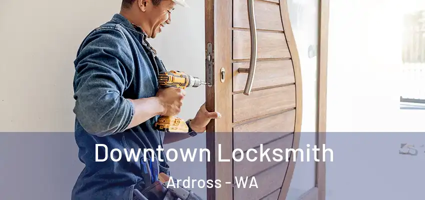 Downtown Locksmith Ardross - WA