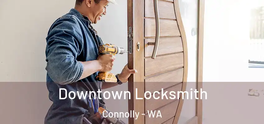 Downtown Locksmith Connolly - WA