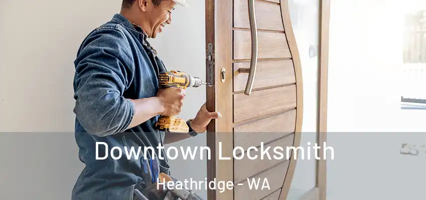Downtown Locksmith Heathridge - WA