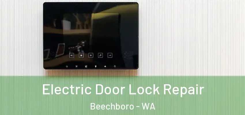  Electric Door Lock Repair Beechboro - WA