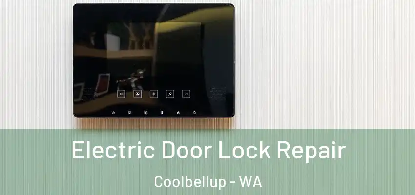  Electric Door Lock Repair Coolbellup - WA