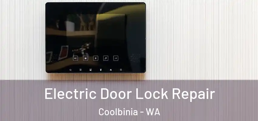  Electric Door Lock Repair Coolbinia - WA
