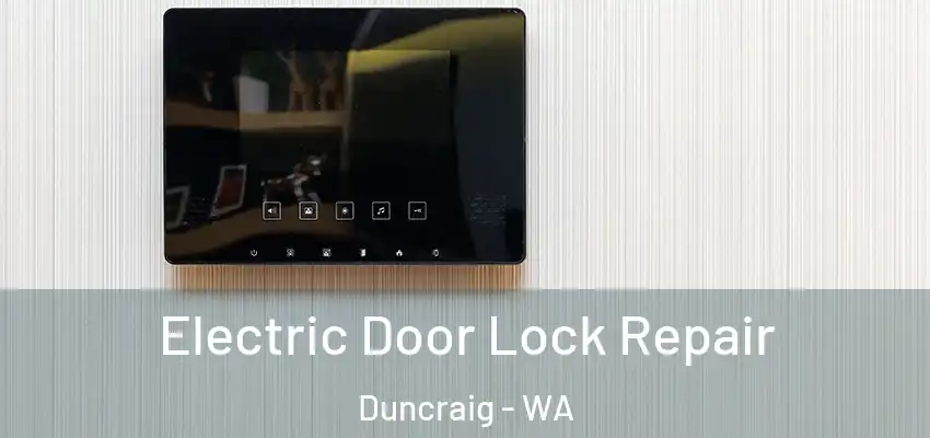 Electric Door Lock Repair Duncraig - WA