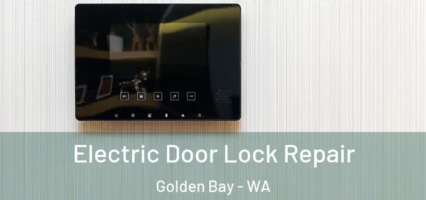 Electric Door Lock Repair Golden Bay - WA