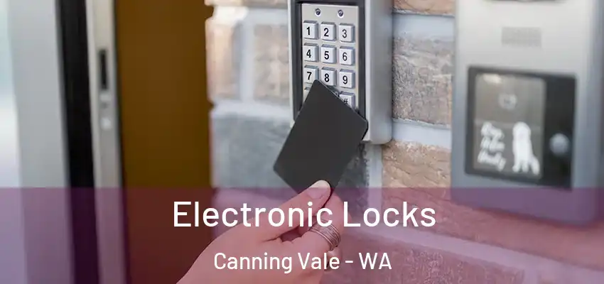 Electronic Locks Canning Vale - WA