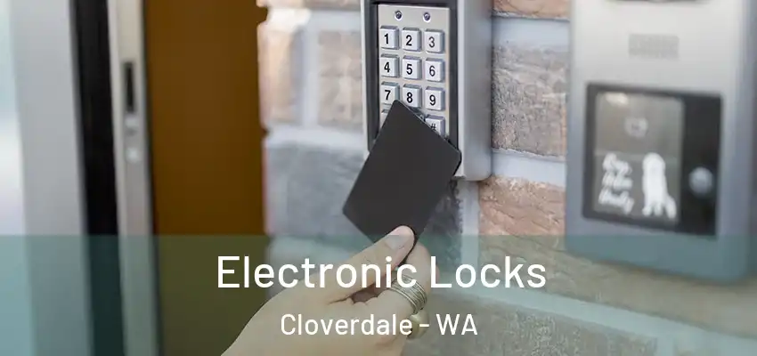 Electronic Locks Cloverdale - WA