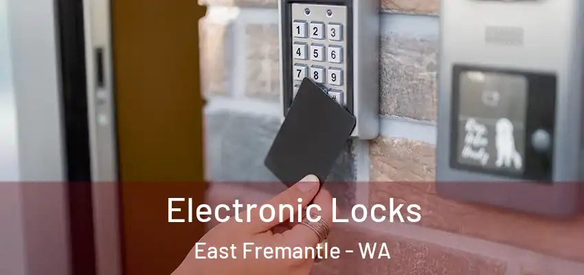 Electronic Locks East Fremantle - WA