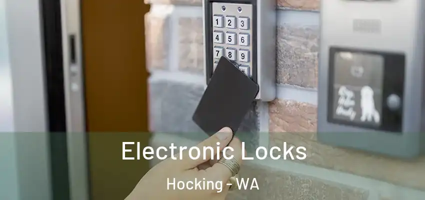 Electronic Locks Hocking - WA